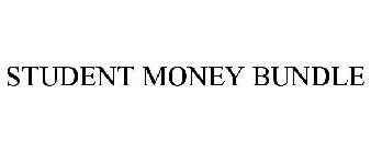 STUDENT MONEY BUNDLE
