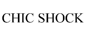 CHIC SHOCK