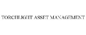 TORCHLIGHT ASSET MANAGEMENT