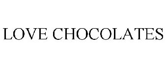 LOVE CHOCOLATES