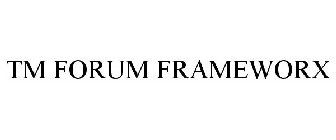 TM FORUM FRAMEWORX