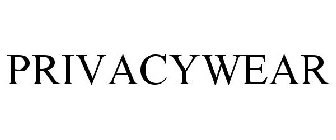 PRIVACYWEAR