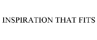 INSPIRATION THAT FITS