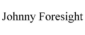 JOHNNY FORESIGHT