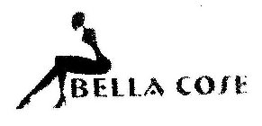 BELLA COSE