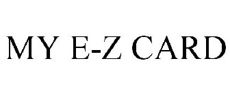 MY E-Z CARD