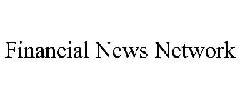 FINANCIAL NEWS NETWORK