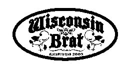 WISCONSIN BRAT ESTABLISHED 2009