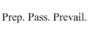 PREP. PASS. PREVAIL.