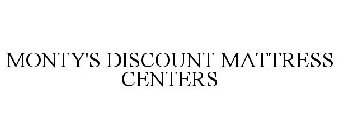 MONTY'S DISCOUNT MATTRESS CENTERS
