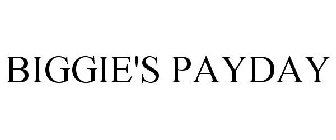 BIGGIE'S PAYDAY