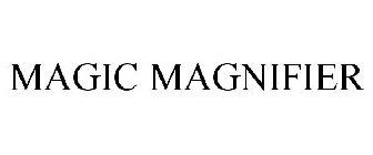 MAGIC MAGNIFIER