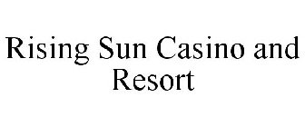 RISING SUN CASINO AND RESORT