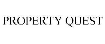 PROPERTY QUEST