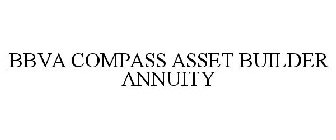 BBVA COMPASS ASSET BUILDER ANNUITY