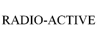 RADIO-ACTIVE