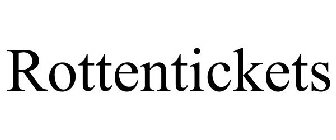 ROTTENTICKETS