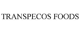 TRANSPECOS FOODS