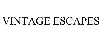 VINTAGE ESCAPES