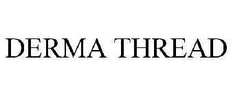 DERMA THREAD
