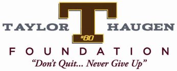 TAYLOR HAUGEN FOUNDATION T #80 