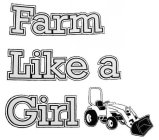 FARM LIKE A GIRL