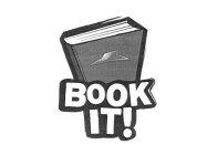 BOOK IT!