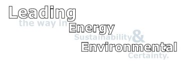 LEADING THE WAY IN ENERGY SUSTAINABILITY & ENVIRONMENTAL CERTAINTY.