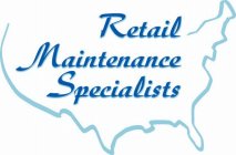 RETAIL MAINTENANCE SPECIALISTS