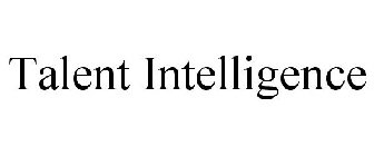 TALENT INTELLIGENCE
