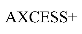 AXCESS+