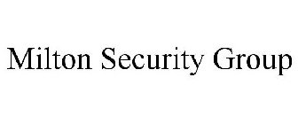 MILTON SECURITY GROUP