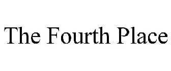 THE FOURTH PLACE