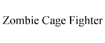 ZOMBIE CAGE FIGHTER