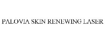 PALOVIA SKIN RENEWING LASER