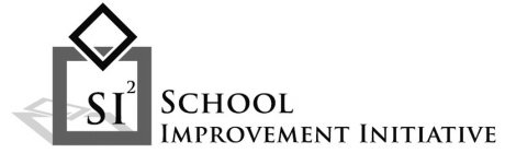 SI2 SCHOOL IMPROVEMENT INITIATIVE