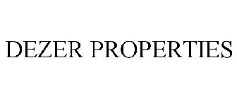 DEZER PROPERTIES