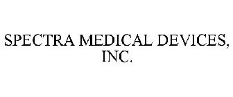 SPECTRA MEDICAL DEVICES, INC.