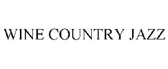 WINE COUNTRY JAZZ