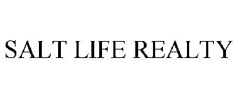 SALT LIFE REALTY