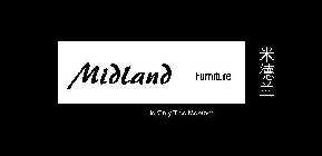 MIDLAND FURNITURE IS ONLY THIS MOMENT