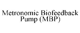 METRONOMIC BIOFEEDBACK PUMP (MBP)