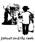 FARMER AND THE COOK