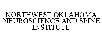 NORTHWEST OKLAHOMA NEUROSCIENCE AND SPINE INSTITUTE