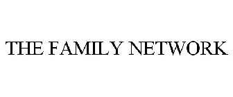 THE FAMILY NETWORK