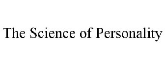 THE SCIENCE OF PERSONALITY