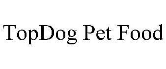 TOPDOG PET FOOD