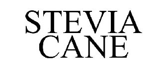 STEVIA CANE