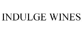 INDULGE WINES