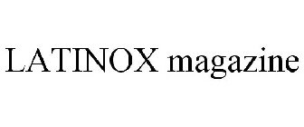 LATINOX MAGAZINE